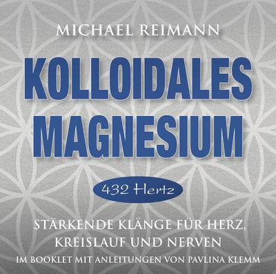 Kolloidales Magnesium [432 Hertz]