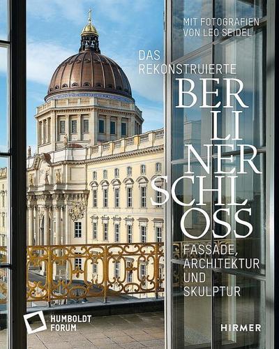 Das rekonstruierte Berliner Schloss
