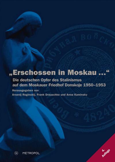 Erschossen in Moskau