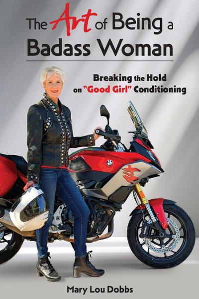 The Art of Being a Badass Woman