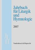 Jahrbuch für Liturgik und Hymnologie, 46. Band 2007