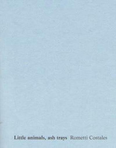 Rometti Costales, Little animals, ash trays