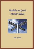 Hadiths on Good Moral Values