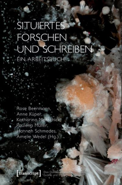 Situiertes Forschen und Schreiben