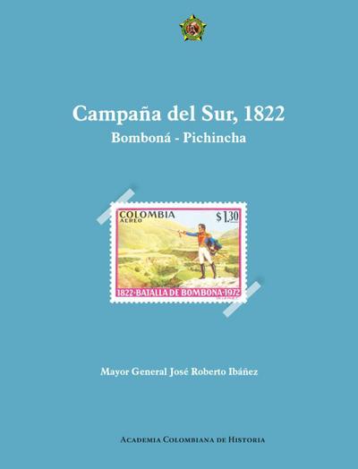 Campaña del sur, 1822 Bomboná - Pichincha
