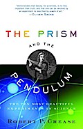 The Prism and the Pendulum