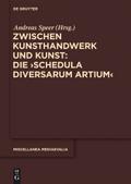 Zwischen Kunsthandwerk und Kunst: Die ‚Schedula diversarum artium‘