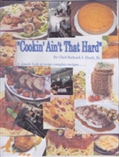 Cookin’ Ain’t That Hard