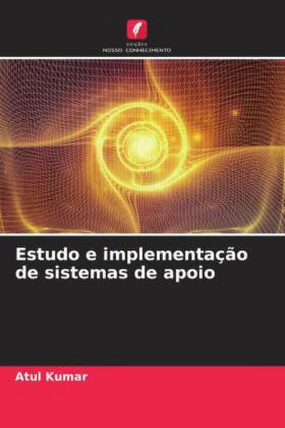 Estudo e implementação de sistemas de apoio