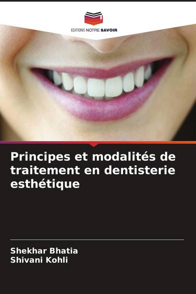 Principes et modalités de traitement en dentisterie esthétique