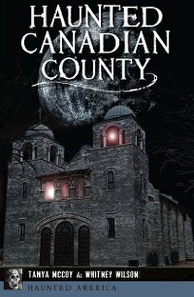 Haunted Canadian County