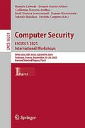 Computer Security. ESORICS 2025 International Work