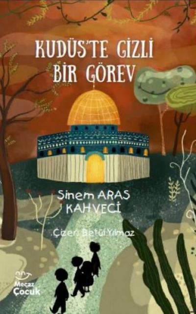 Kudüste Gizli Bir Görev