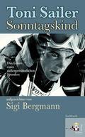 Toni Sailer - Sonntagskind