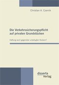 Die Verkehrssicherungspflicht auf privaten Grundst