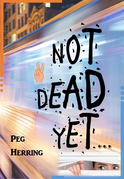 Not Dead Yet...