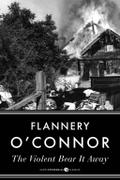 Violent Bear It Away - Flannery O'Connor