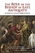 The Role of the Bishop in Late Antiquity