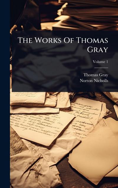 The Works Of Thomas Gray
