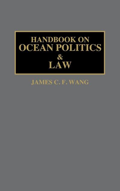 Handbook on Ocean Politics and Law