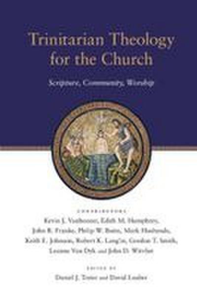 Trinitarian Theology for the Church