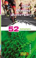Deine Rennradfahrer Bucket List