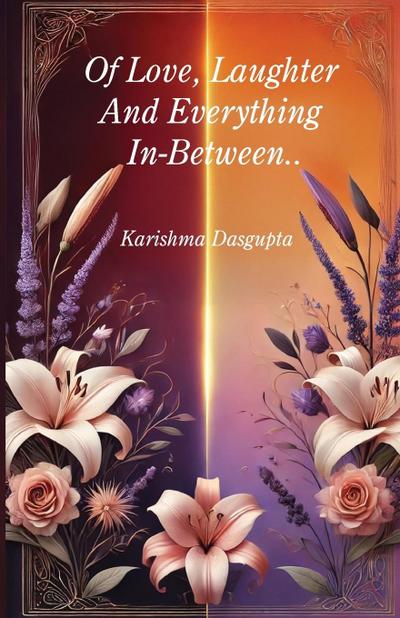 Of Love Laughter And Everything In Between