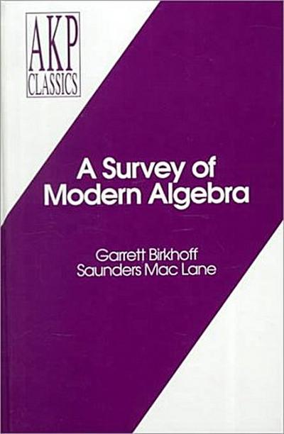 A Survey of Modern Algebra