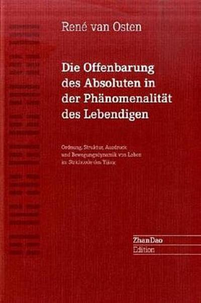 Die Offenbarung des Absoluten in der Phänomenalität des Lebendigen