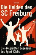Die Helden des SC Freiburg