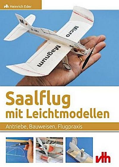 Saalflug mit Leichtmodellen
