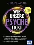 Wie unsere Psyche tickt