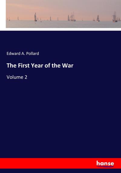 The First Year of the War