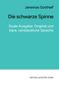 Die schwarze Spinne. In klarer, moderner Sprache.