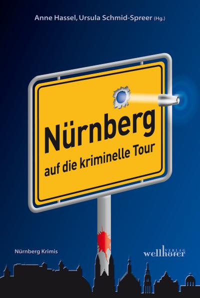 Beil, L: Nürnberg auf die kriminelle Tour