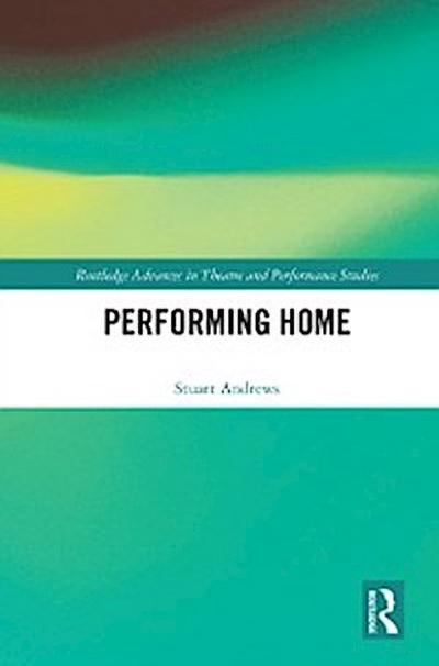 Performing Home