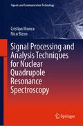 Signal Processing and Analysis Techniques for Nuclear Quadrupole Resonance Spectroscopy