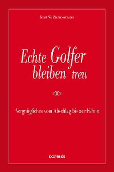 Echte Golfer bleiben treu