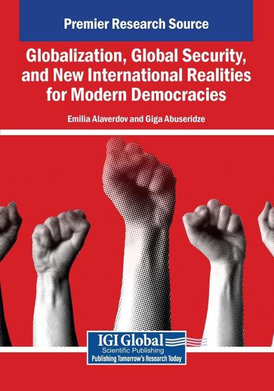 Globalization, Global Security, and New International Realities for Modern Democracies
