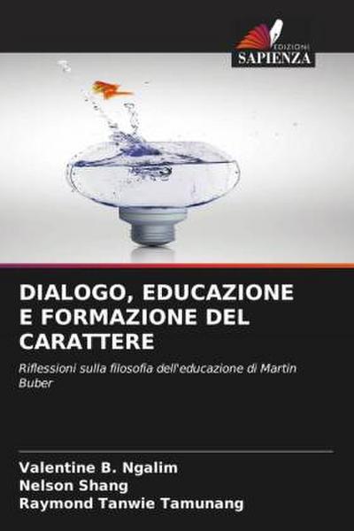 DIALOGO, EDUCAZIONE E FORMAZIONE DEL CARATTERE