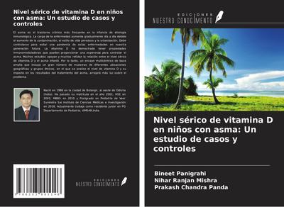 Nivel sérico de vitamina D en niños con asma: Un estudio de casos y controles