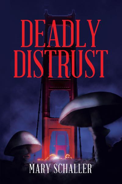 Deadly Distrust