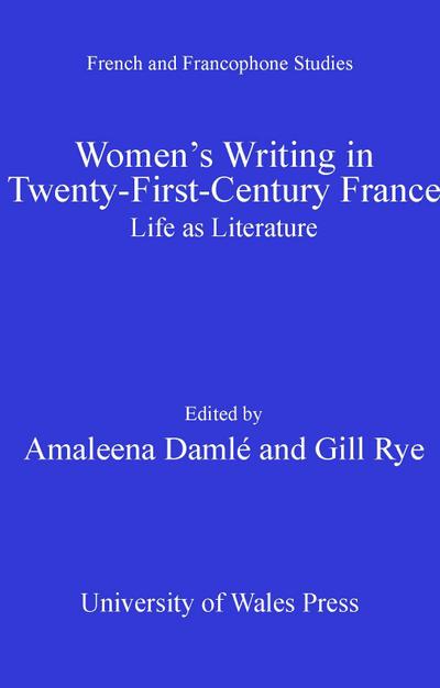 Women’s Writing in Twenty-First-Century France