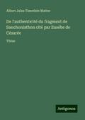 De l’authenticité du fragment de Sanchoniathon cité par Eusébe de Césarée