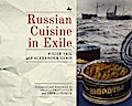 Russian Cuisine in Exile