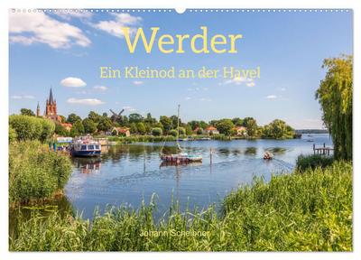 Werder - ein Kleinod an der Havel (Wandkalender 2026 DIN A2 quer), CALVENDO Monatskalender
