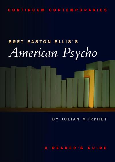 Bret Easton Ellis’s American Psycho
