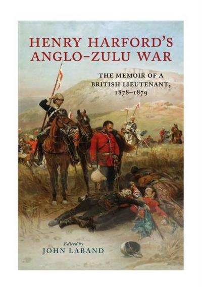 Henry Harford’s Zulu War Journal