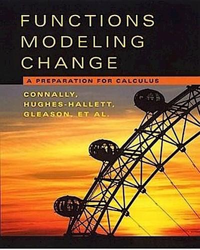 Functions Modeling Change, Textbook and Student Solutions Manual: A Preparation for Calculus