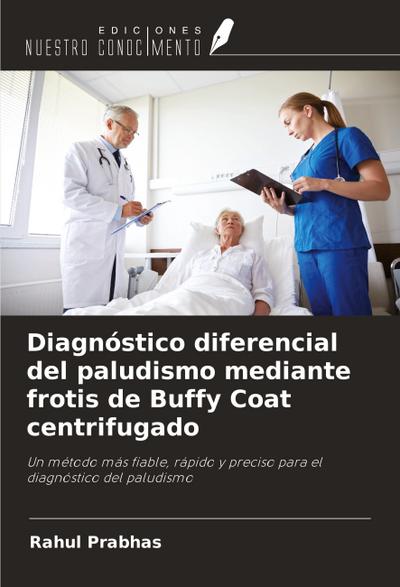 Diagnóstico diferencial del paludismo mediante frotis de Buffy Coat centrifugado